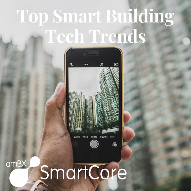 amBX releases research on top tech trends within the smart building industry